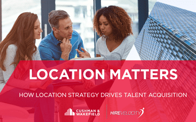 FREE eBook – Location Matters: How Location Strategy Drives Talent Acquisition